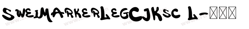 SweiMarkerLegCJKsc L字体转换